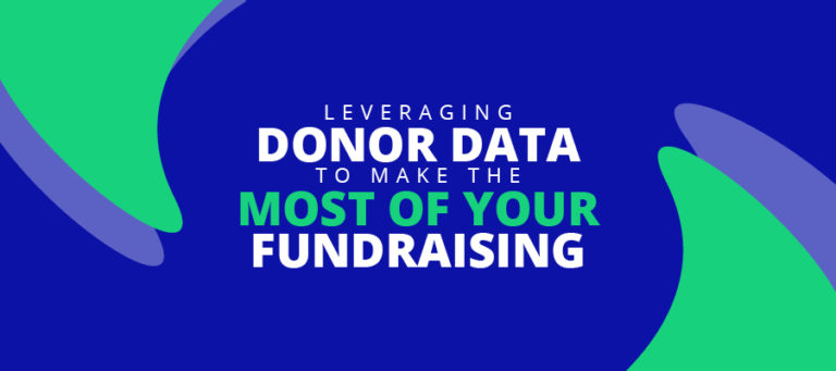Leveraging Donor Data to Make the Most of Your Fundraising