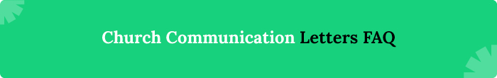 Get your questions about church communication letters answered. 
