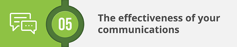 The effectiveness of your communications is an important factor to evaluate during your fundraising feasibility study.