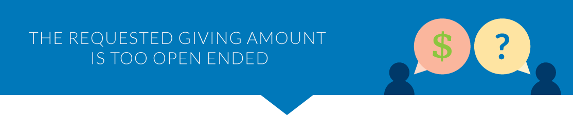 If you request too much from your donors, then you may increase your donor abandonment.